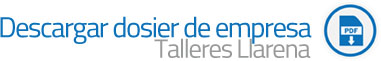 Descargar dosier empresa Talleres Llarena